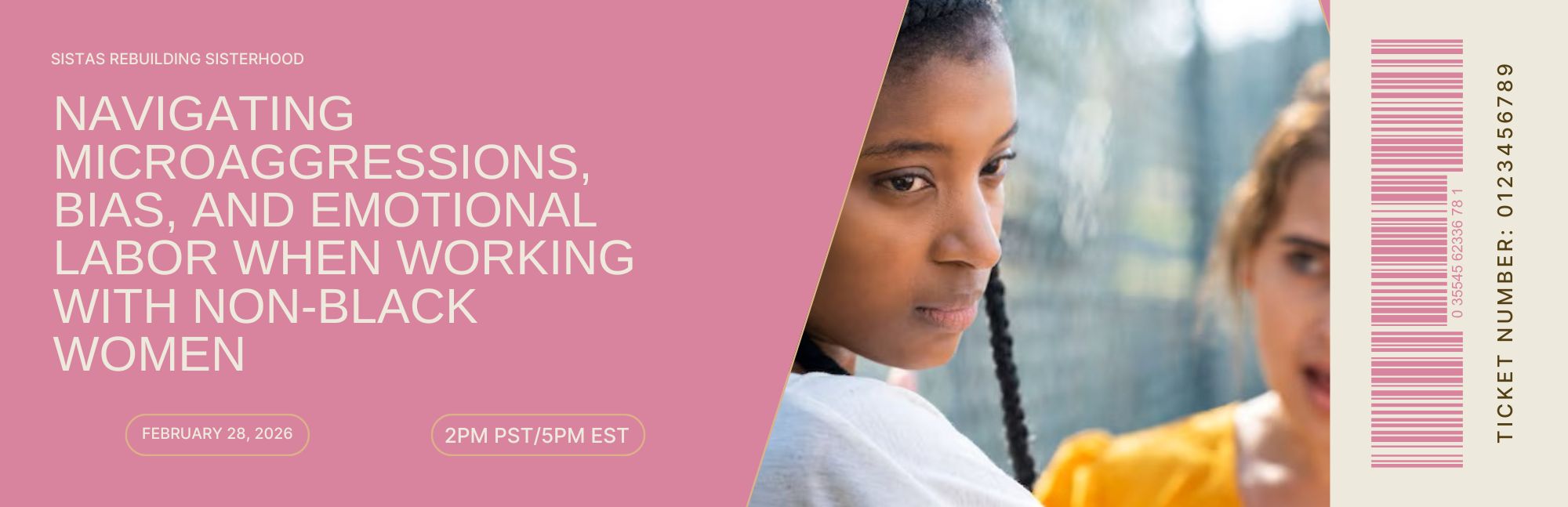 Sistas Rebuilding Sisterhood February 2026 virtual conversation facilitated by Lana Reid examining microaggressions, bias, and emotional labor experienced by Black women in cross-cultural workspaces